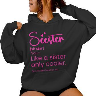 Seester Definition Seester Dictionary Best Sister Ever Women Hoodie - Monsterry DE