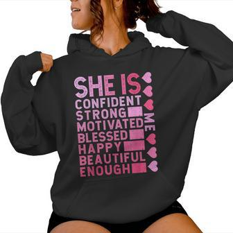 She Is Confident Strong Motivated Happy Beautiful Me Women Hoodie - Monsterry AU