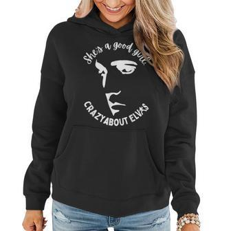 She Is A Good Girl Crazy About King Of Rock Roll Women Hoodie - Seseable