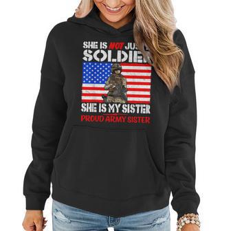 My Sister Is A Soldier Proud Army Sister Military Sibling Women Hoodie - Monsterry DE