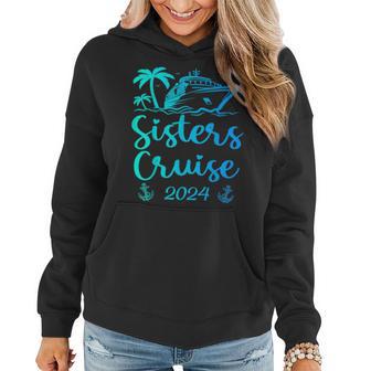 Sisters Cruise 2024 Sister Cruising Vacation Trip Women Hoodie - Monsterry CA