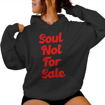 Soul Not For Sale Religious Faith Spiritual Self Love Women Hoodie - Monsterry UK