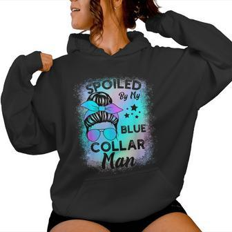 Spoiled By My Blue Collar Man Messy Bun Women Hoodie - Monsterry