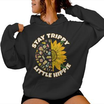 Stay Trippy Little Hippie Hippies Peace Sunflower Hippy Women Hoodie - Thegiftio UK