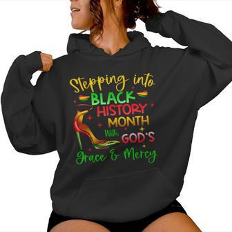 Stepping Into Black History Month With God Christian Girl Women Hoodie - Seseable