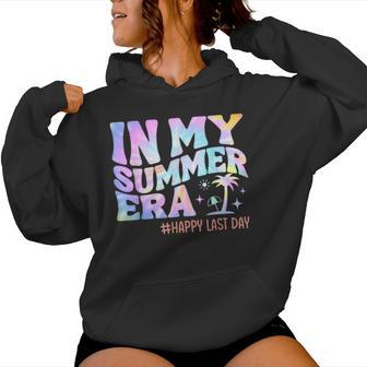 In My Summer Era Teacher Student Happy Last Day Of School Women Hoodie - Seseable