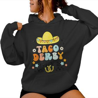 Taco Derby To Me Cinco De Mayo Horse Racing Women Hoodie | Mazezy
