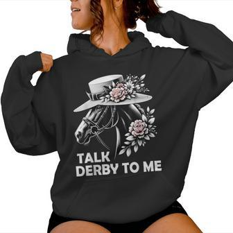 Talk Derby To Me Derby Day 2024 Horse Racing For Women Women Hoodie | Mazezy