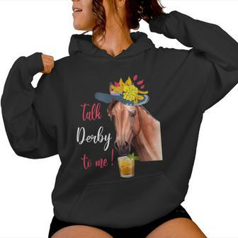 Talk Derby To Me Horse Racing Lover Derby Day Women Hoodie | Mazezy