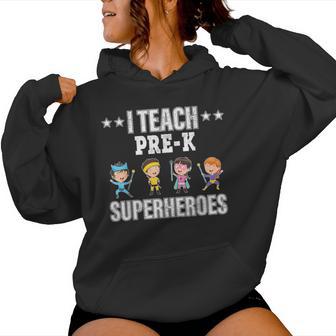 I Teach Pre-K Superheroes Back To School Teacher Women Hoodie - Monsterry