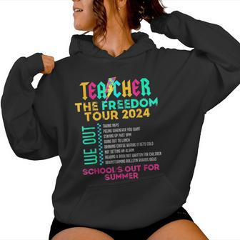 Teacher The Freedom Tour 2024 School's Out For Summer Women Hoodie - Monsterry