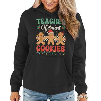 Teacher Of Smart Cookies Christmas Gingerbread Man Women Hoodie - Seseable