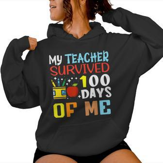 My Teacher Survived 100 Days Of Me 100 Days Of School Women Hoodie - Monsterry UK