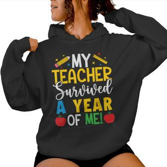 My Teacher Survived A Year Of Me End Of School Year Women Hoodie - Seseable