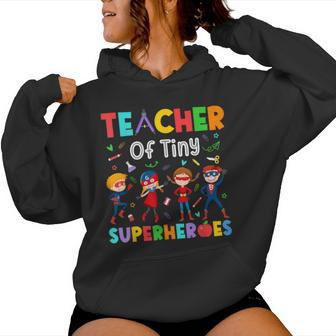 Teacher Of Tiny Superheroes Pre-K Kindergarten Teacher Women Hoodie - Monsterry