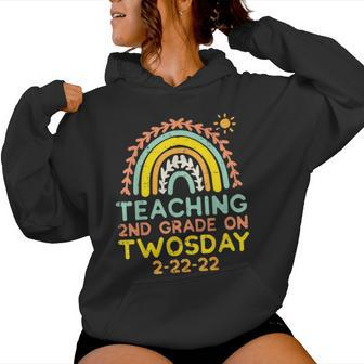 Teaching 2Nd Grade Twosday 2-22-22 Rainbow 2S Teacher Women Women Hoodie - Monsterry