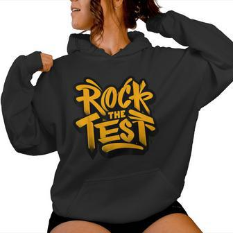Test Day Rock The Test Motivational Teacher Student Testing Women Hoodie | Mazezy UK