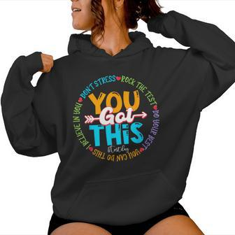 Test Day Rock The Test Teacher Testing Day You Got This Women Hoodie - Seseable