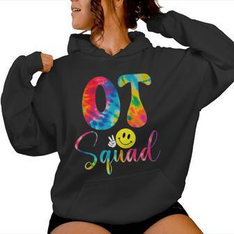 Tie Dye Occupational Therapist Groovy Ot Squad Ot Therapy Women Hoodie - Seseable