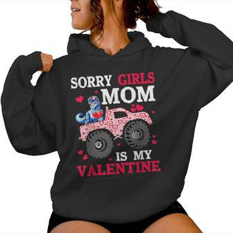 Valentine Day Sorry Girls Mom Is My Valentine Toddler Boys Women Hoodie | Mazezy