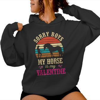 Valentines Day Girls Sorry Boys My Horse Is My Valentine Women Hoodie - Monsterry