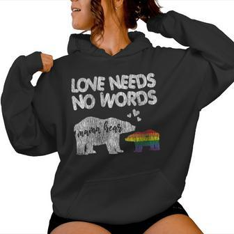 Vintage Mama Bear Love Needs No Words Proud Gay Lgbtq Mom Women Hoodie - Monsterry AU