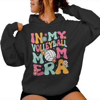 In My Volleyball Mom Era Game Day Cute Retro Volleyball Mama Women Hoodie - Seseable