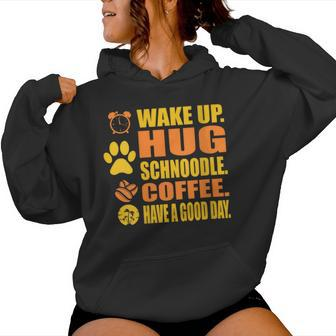 Wake Up Hug Schnoodle Coffee Pet Lover Women Hoodie | Mazezy