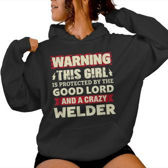 Warning This Girl Is Protected By Welder Girlfriend Wife Women Hoodie - Monsterry DE