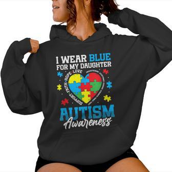 I Wear Blue For My Daughter Autism Awareness Month Heart Women Hoodie - Monsterry UK