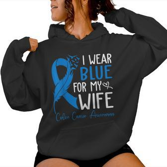 I Wear Blue For My Wife Warrior Colon Cancer Awareness Women Hoodie - Seseable