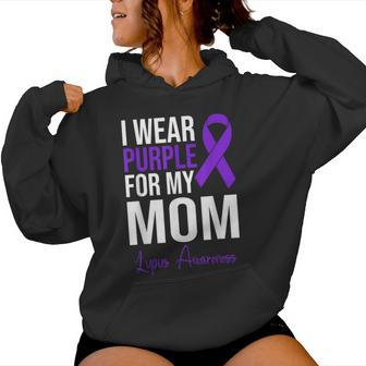 I Wear Purple For My Mom Lupus Warrior Lupus Women Hoodie - Seseable