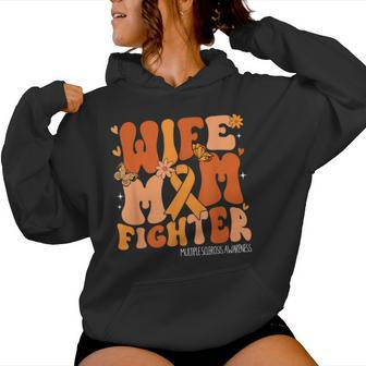 Wife Mom Fighter Orange Ribbon Multiple Sclerosis Awareness Women Hoodie - Thegiftio UK