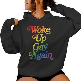 Woke Up Gay Again Sarcastic Pride Month Rainbow Women Hoodie - Monsterry DE