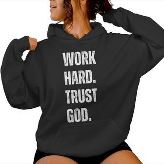 Work Hard Trust God Christian Faith Life Women Hoodie - Seseable
