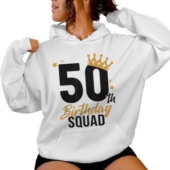 50Th Birthday Squad Birthday Party Women Hoodie - Thegiftio UK