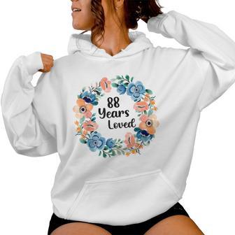 88 Years Loved Mom Grandma 88 Years Old 88Th Birthday Women Hoodie - Monsterry