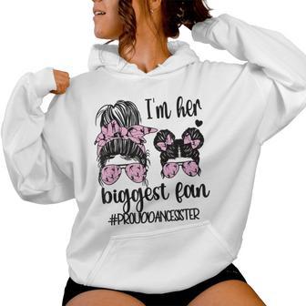 Her Biggest Fan Dance Sister Of A Dancer Dancing Sis Women Hoodie - Monsterry DE