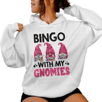 Bingo With My Gnomies Bingo Gnome Women Hoodie - Seseable