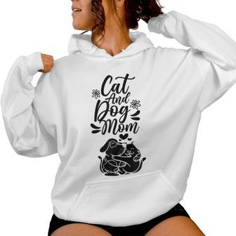 Cat And Dog Mom Dogs Lover Cats Mother Mommy Mama Mother's Women Hoodie - Thegiftio UK