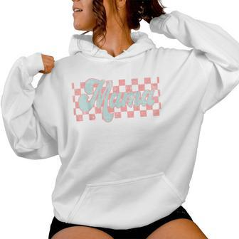 Checkered Mama Retro Mom Life Mother's Day New Mom Women Hoodie - Monsterry