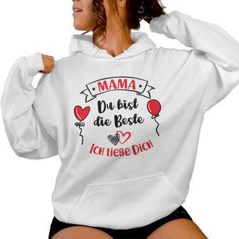 Children's Mama Du Bist Die Beste Dankeschön Mama Ich Liebe Dich Kapuzenpullover für Damen - Geschenkecke