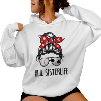 Classy Lil Sister Life Soccer Messy Bun Baseball Game Day Women Hoodie - Monsterry