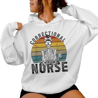Correctional Nurse Corrections Nurse Correctional Nursing Women Hoodie - Monsterry