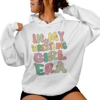 Cute In My Wrestling Girl Era Groovy Wrestling Girl Wrestler Women Hoodie - Monsterry UK
