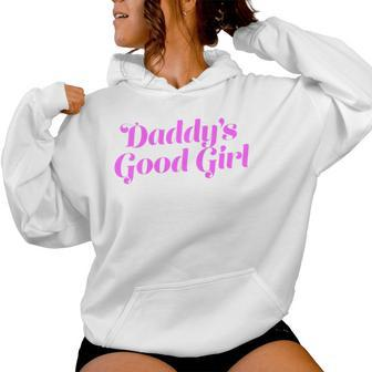 Daddy's Good Girl Naughty Submissive Sub Dom Dirty Humor Women Hoodie - Monsterry CA