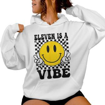Eleven Is A Vibe 11Th Birthday Groovy Boys Girls 11 Year Old Women Hoodie - Seseable