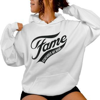 Fame Remember My Name Famous Women Hoodie - Seseable