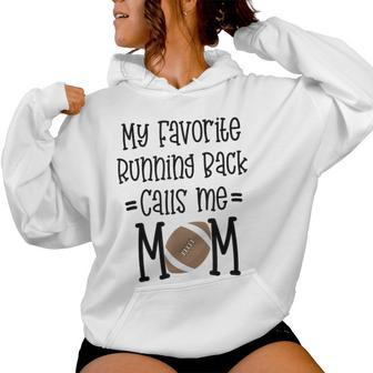 My Favorite Running Back Calls Me Mom Football Quote Women Hoodie - Monsterry AU