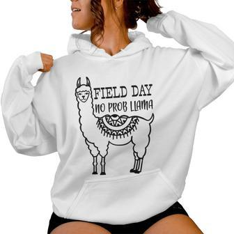 Field Day Quote No Prob Llama Student Child Kid Coach Fun Women Hoodie - Monsterry